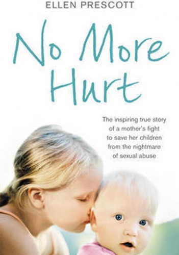 Okładka:  - No More Hurt: The Inspiring True Story of a Mother's Fight to Save Her Children from the Nightmare of Sexual Abuse