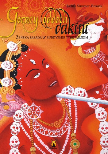 Okładka: Judith Simmer-Brown - Gorący oddech dakini. Żeńska zasada w buddyzmie tybetańskim
