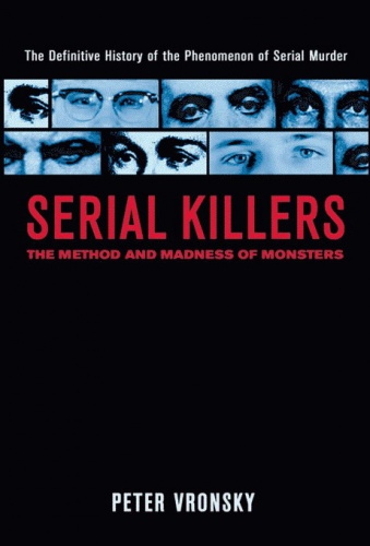 Okładka: Peter Vronsky - Serial Killers: The Method and Madness of Monsters