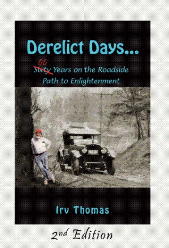 Okładka: Irv Thomas - Derelict Days... Sixty-Six Years on the Roadside Path to Enlightenment