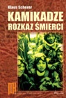 Okładka: Klaus Scherer - Kamikadze - rozkaz śmierci