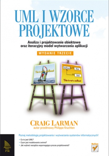 Okładka: Craig Larman - UML i wzorce projektowe. Analiza i projektowanie obiektowe oraz iteracyjny model wytwarzania aplikacji. Wydanie III