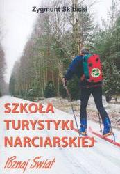 Okładka: Zygmunt Skibicki - Szkoła turystyki narciarskiej
