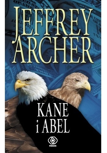 Okładka: Jeffrey Archer - Kane i Abel