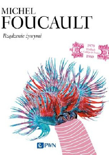 Okładka: Michel Foucault - Rządzenie żywymi