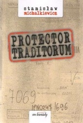 Okładka: Stanisław Michalkiewicz - Protector traditorum