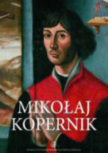 Okładka: Karol Górski - Mikołaj Kopernik. Środowisko społeczne i samotność