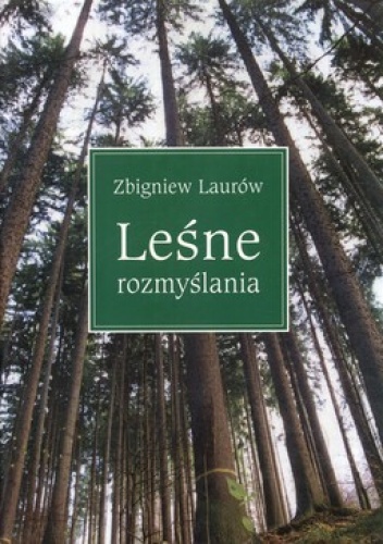 Okładka: Zbigniew Laurów - Leśne rozmyślania