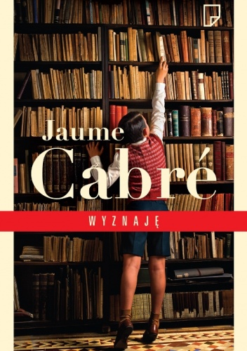 Okładka: Jaume Cabré - Wyznaję