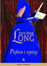 Okładka: Julie Anne Long - Piękna i szpieg