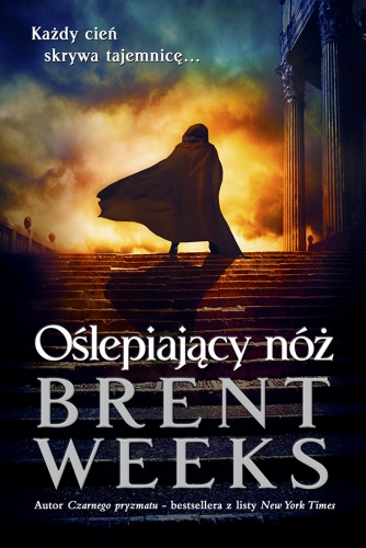 Okładka: Brent Weeks - Oślepiający nóż
