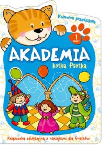 Okładka: Renata Wiącek - Akademia kotka Psotka. Część 1