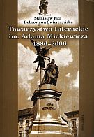 Okładka: S. Fita - Towarzystwo Literackie im. Adama Mickiewicza 1886-2006