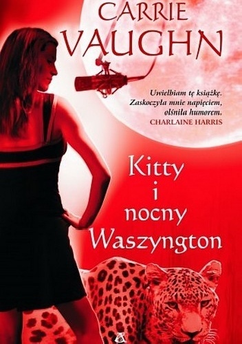 Okładka: Carrie Vaughn - Kitty i nocny Waszyngton