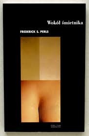 Okładka: Frederick Perls - Wokół śmietnika