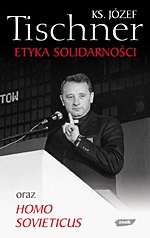 Okładka: Józef Tischner - Etyka Solidarności oraz Homo Sovieticus