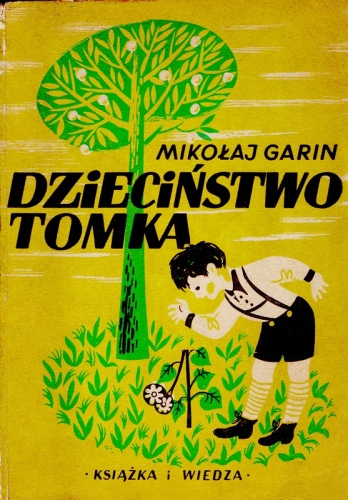 Okładka: Mikołaj Garin Michajłowski - Dzieciństwo Tomka