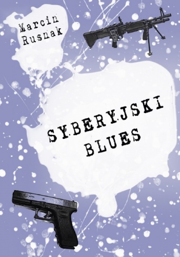 Okładka: Marcin Rusnak - Syberyjski blues