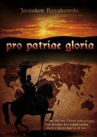 Okładka: Jarosław Kozakowski - Pro Patriae Gloria