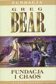 Okładka: Greg Bear - Fundacja i chaos