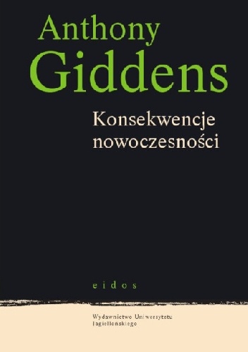Okładka: Anthony Giddens - Konsekwencje nowoczesności