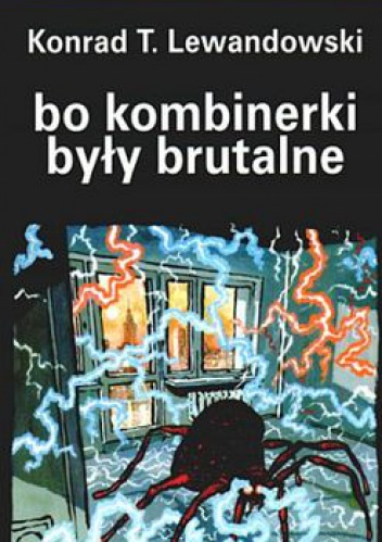 Okładka: Konrad T. Lewandowski - Bo kombinerki były brutalne