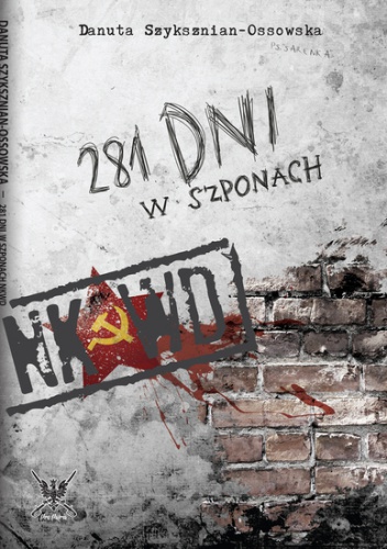 Okładka: Danuta Szyksznian - 281 dni w szponach NKWD