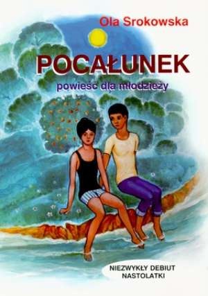 Okładka: Ola Srokowska - Pocałunek