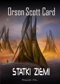 Okładka: Orson Scott Card - Statki Ziemi