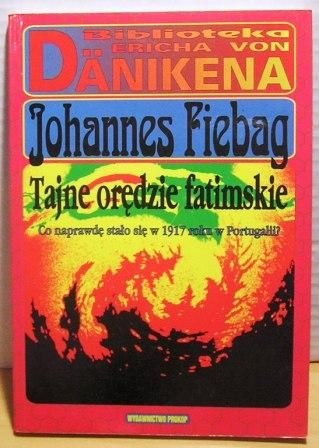 Okładka: Johannes Fiebag - Tajne orędzie fatimskie