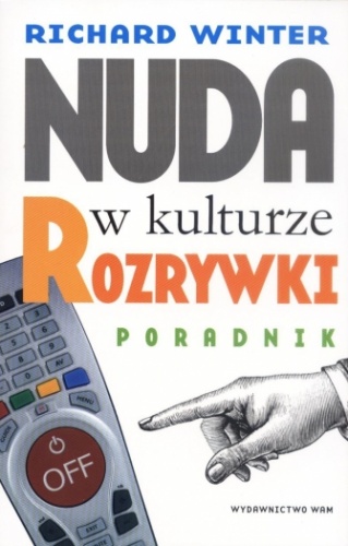 Okładka: Richard Winter - Nuda w kulturze rozrywki. Poradnik