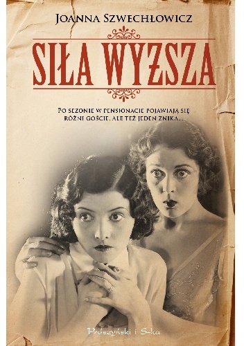 Okładka: Joanna Szwechłowicz - Siła wyższa