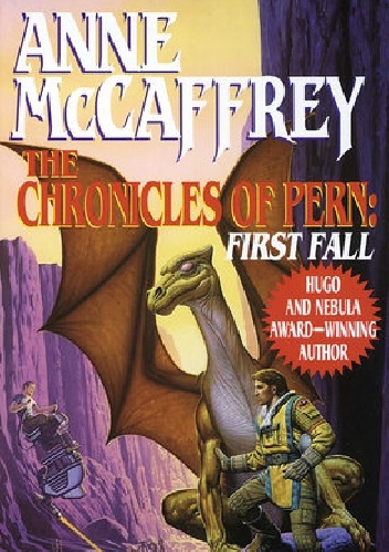 Okładka: Anne McCaffrey - The Chronicles of Pern: First Fall