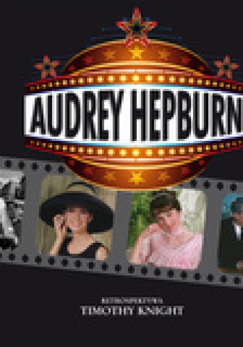 Okładka: Timothy Knight - Audrey Hepburn. Retrospektywa