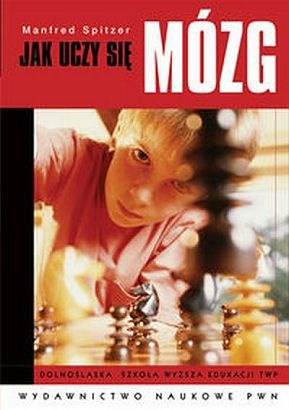 Okładka: Manfred Spitzer - Jak uczy się mózg