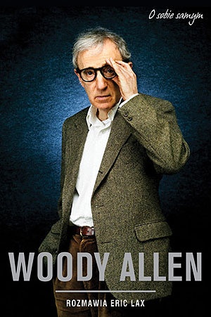 Okładka: Eric Lax - Woody Allen - O sobie samym