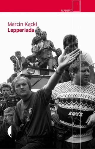 Okładka: Marcin Kącki - Lepperiada