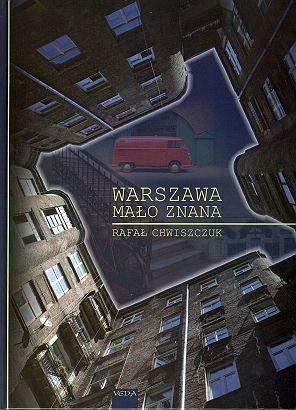 Okładka: Rafał Chwiszczuk - Warszawa mało znana