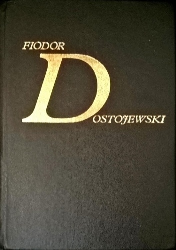 Okładka: Fiodor Dostojewski - Dzieła wybrane t. I-IV