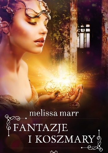Okładka: Melissa Marr - Fantazje i koszmary