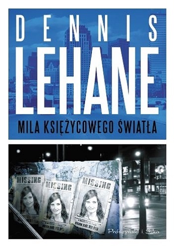 Okładka: Dennis Lehane - Mila księżycowego światła