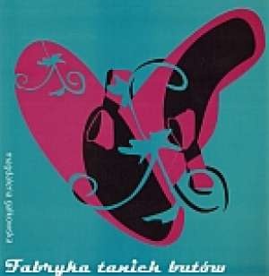 Okładka: Magdalena Gałkowska - Fabryka tanich butów