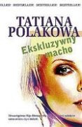 Okładka: Tatiana Polakowa - Ekskluzywny macho