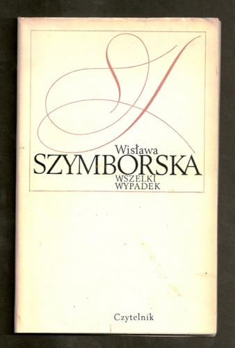 Okładka: Wisława Szymborska - Wszelki wypadek