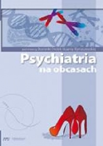 Okładka:  praca zbiorowa - Psychiatria na obcasach
