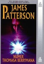 Okładka: James Patterson - Numer Thomasa Berrymana