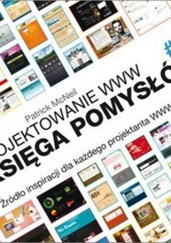 Okładka: Patrick McNeil - Projektowanie WWW. Księga pomysłów. #2