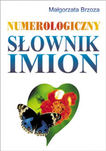 Okładka: Małgorzata Brzoza - Numerologiczny słownik imion