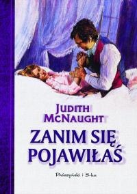 Okładka: Judith McNaught - Zanim się pojawiłaś