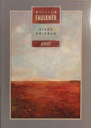 Okładka: William Faulkner - Kiedy umieram